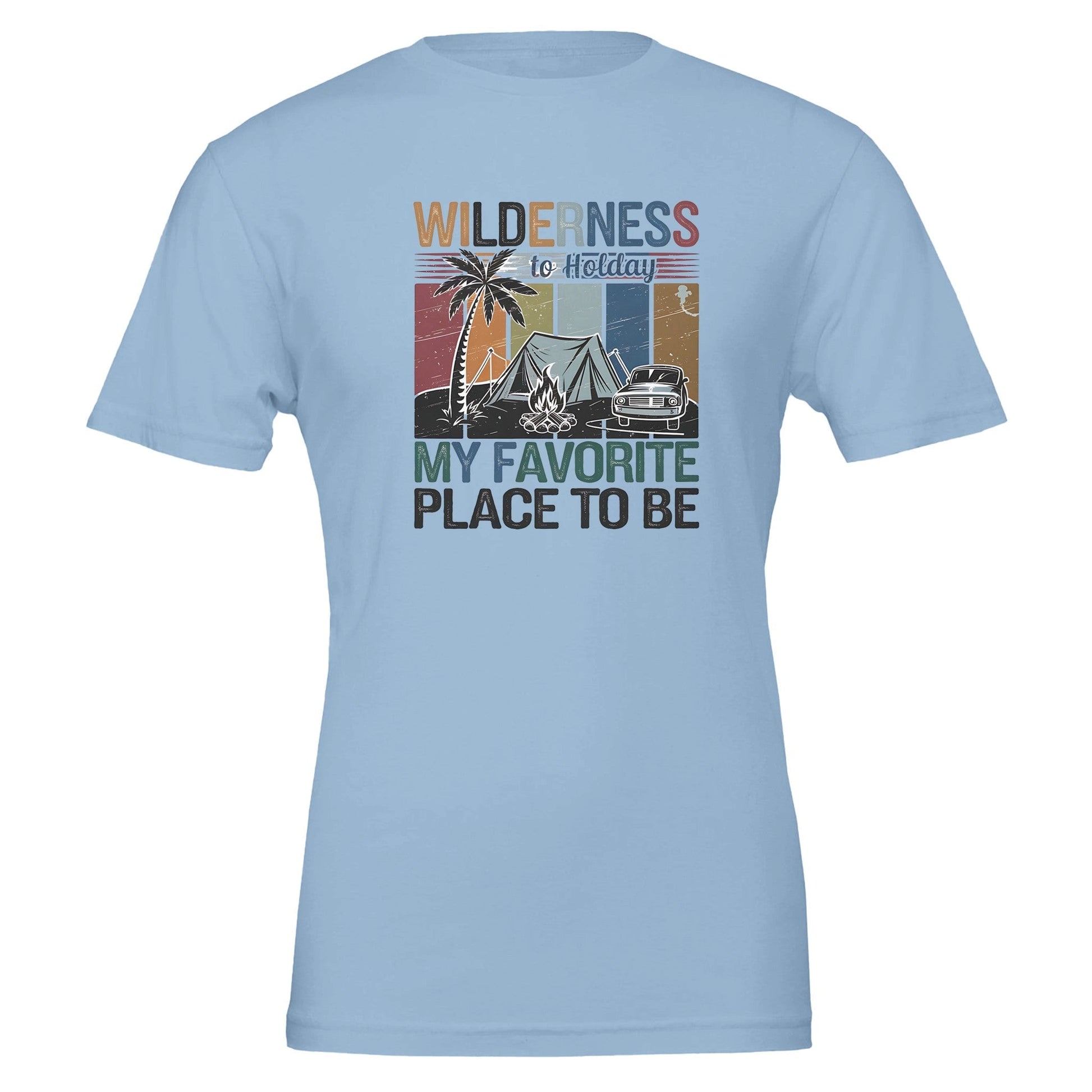 Light blue Premium Wilderness T-shirt with vintage campsite graphic and "My Favorite Place to Be" text, unisex fit, soft cotton