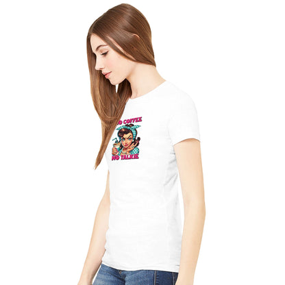 Weißes Premium Damen Crewneck T-Shirt aus Baumwolle mit buntem Aufdruck „No Coffee No Talkie“ und bequemen, figurbetontem Schnitt