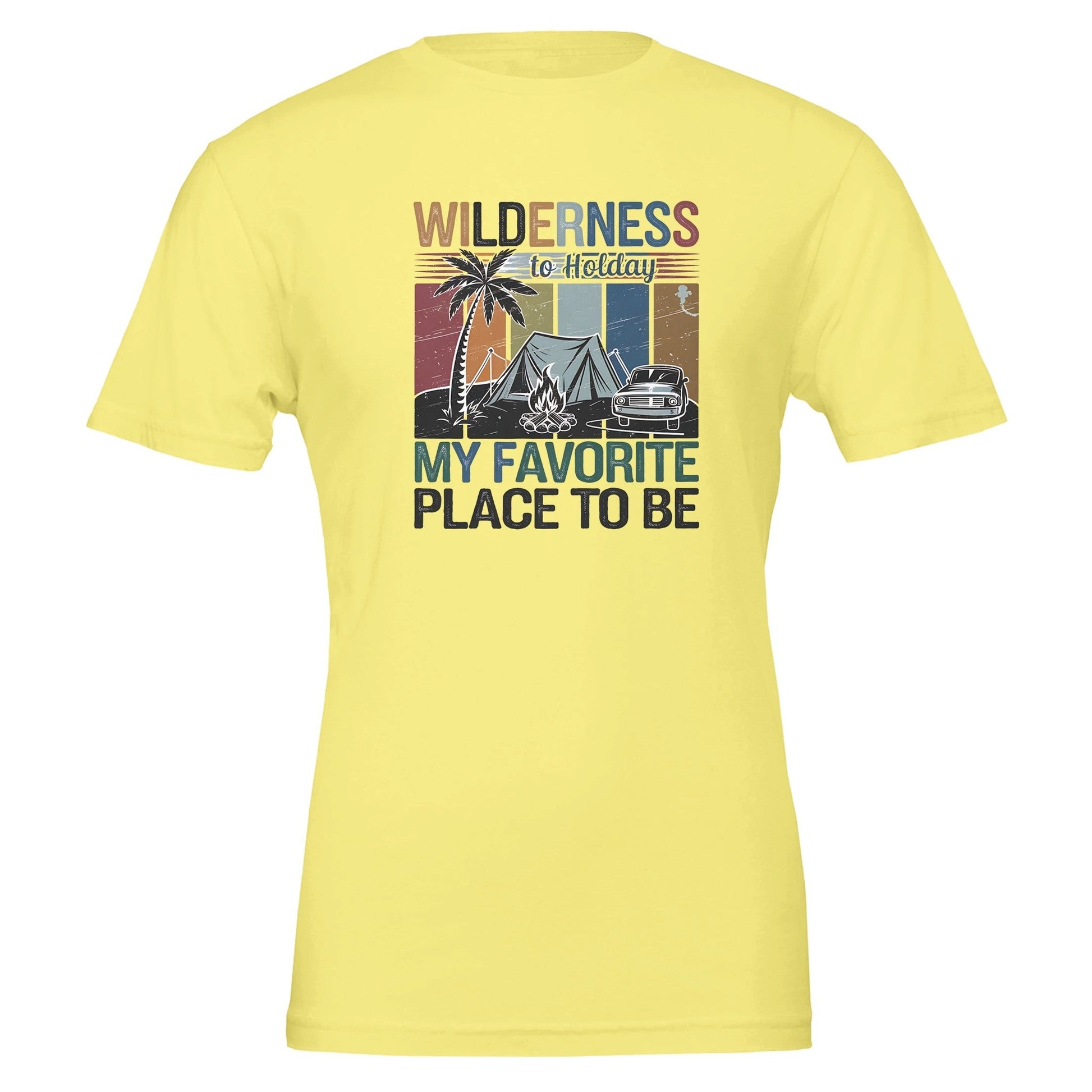 Premium Wilderness T-shirt soft yellow unisex tee with camping and car graphic and text My Favorite Place To Be