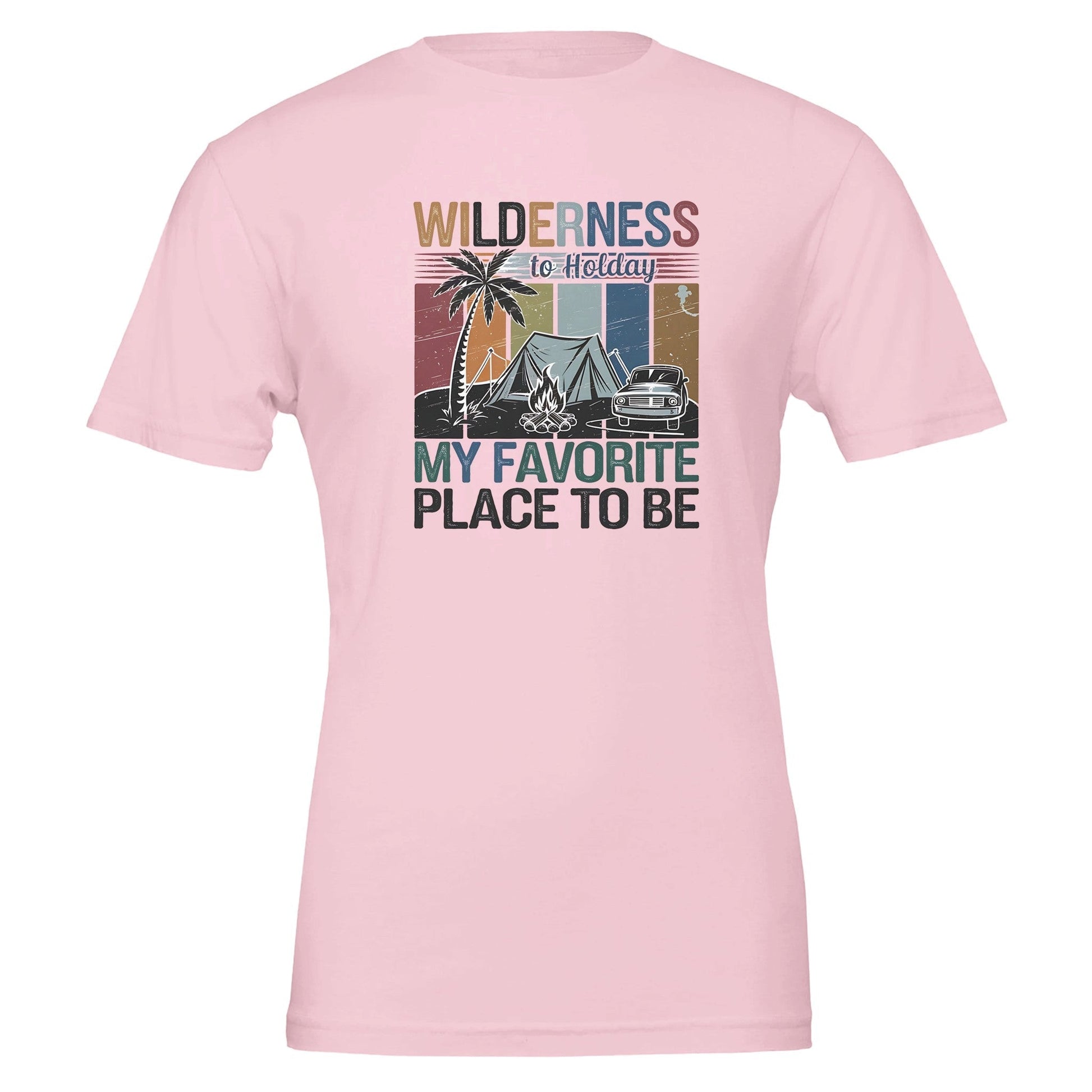 Premium Wilderness T-shirt in pink with campsite graphic and "My Favorite Place to Be" text, soft unisex fit, eco-friendly cotton.