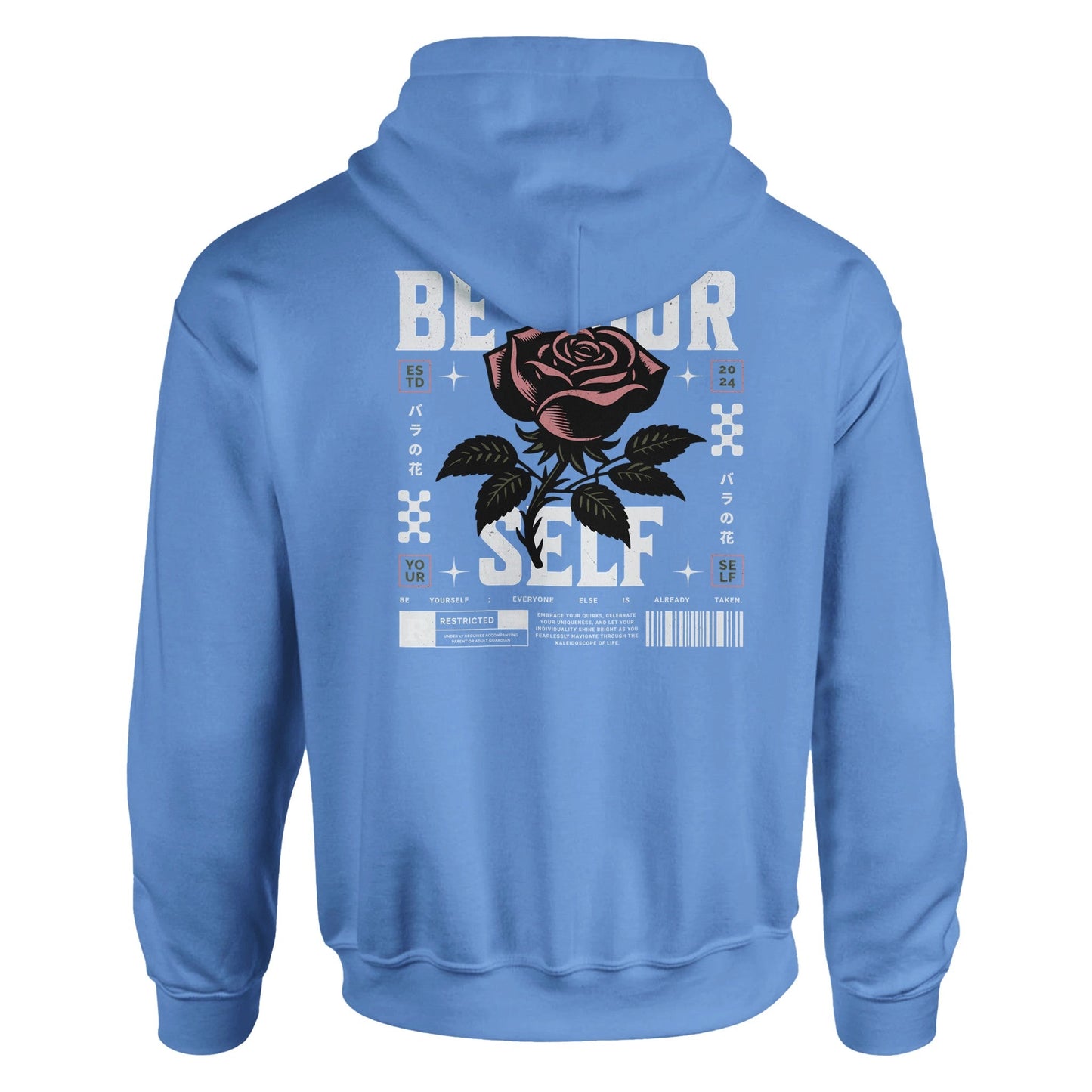 light blue unisex hoodie with "be yourself" graphic and rose design on the back.