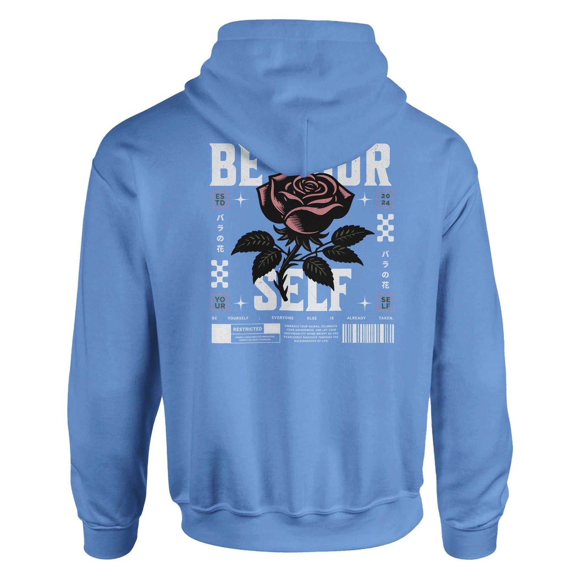 Blue Be Yourself unisex hoodie with rose graphic and text design on back, soft cotton-polyester blend, double-lined hood, front pouch pocket, rib knit cuffs and waistband.