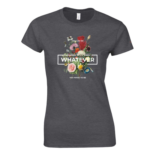 Whatever Womens Crewneck T-shirt in dark gray with floral print and motivational text, made of 100% ring-spun cotton.