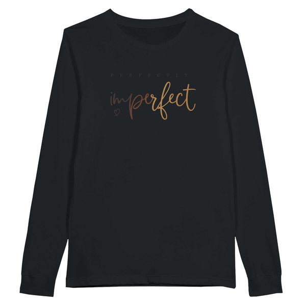 Weiches Damen Langarmshirt mit "imperfect" Schriftzug, bequem und stilvoll für jeden Anlass